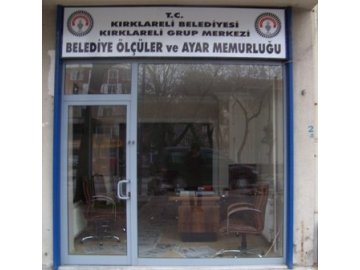 Kırklareli Belediyesi Ölçüler ve Ayar Memurluğu açıldı
