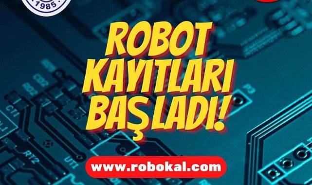 Liseler Arası Robot Yarışması’nda Başvurular Sürüyor