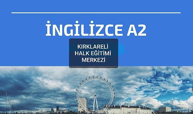 İngilizce A2 Seviyesi Kursu Kayıtları Başladı
