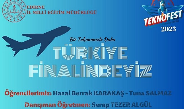 Keşan Rasim Ergene Ortaokulu Öğrencileri TEKNOFEST 2023 Finalinde