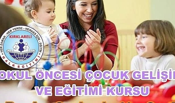 Okul Öncesi Çocuk Gelişimi ve Eğitimi Kursu Düzenlenecek