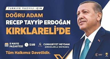 Kırklareli Cumhurbaşkanı Erdoğan'ı Bekliyor