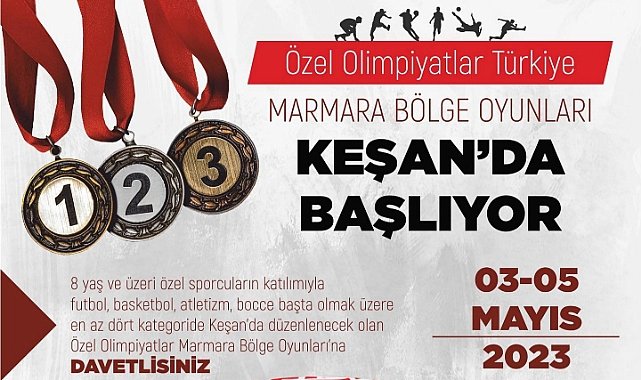 Özel Olimpiyatlar Marmara Bölge Oyunları Keşan’da Başlıyor