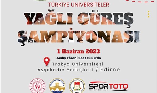 Trakya Üniversitesi’nden bir İlk; Üniversitelerarası “Yağlı Güreş Şampiyonası”
