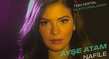 Ayşe Atam'dan Yeni Şarkı 