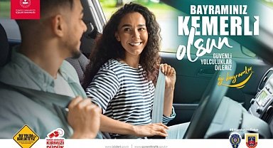 Bayramda Trafik Kurallarına Uyalım, Sevdiklerimize Kavuşalım 