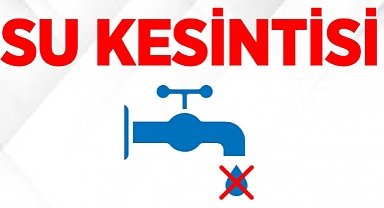 Dikkat Su Kesintisi!