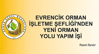 Evrencik Orman İşletme Şefliği’nden Yeni Orman Yolu Yapım İşi