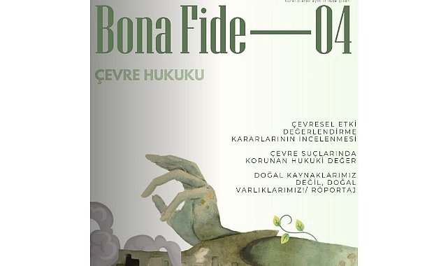 Bona Fide, ‘Çevre Hukuku’nu Anlattı